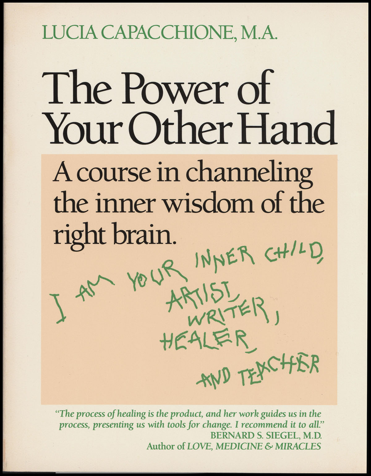 Capacchione, Lucia - The Power of Your Other Hand: A Course in Channeling the Inner Wisdom of the Right Brain