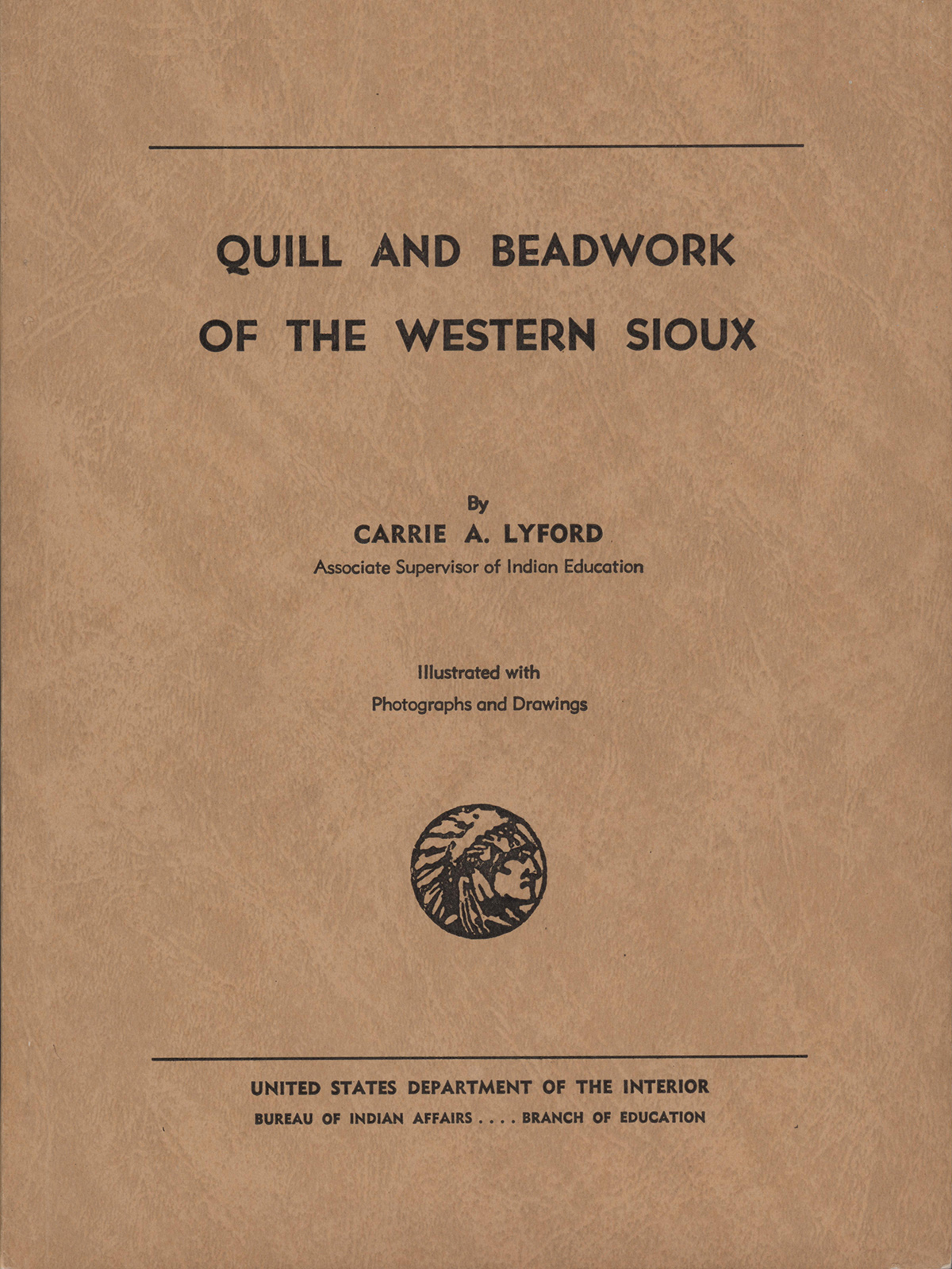 Lyford, Carrie A. - Quill and Beadwork of the Western Sioux